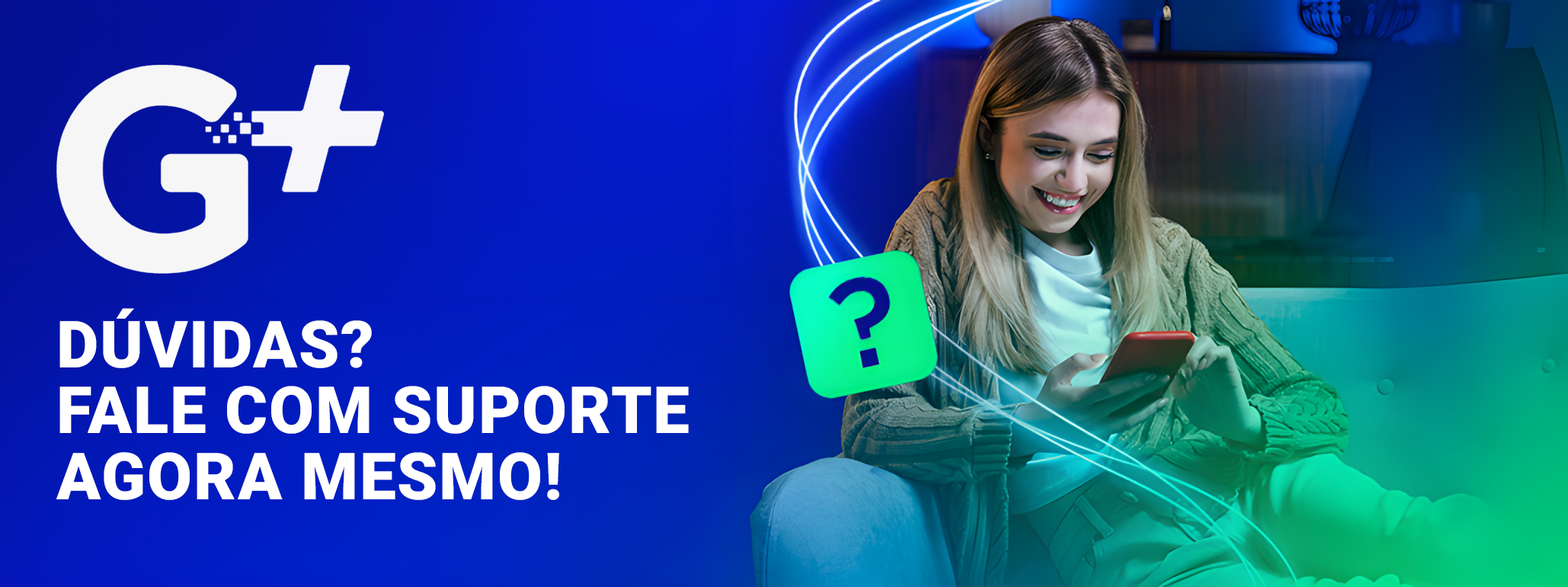Atendimento Giga+ Fibra